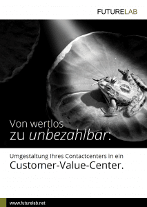Whitepaper Futurelab 2020 - Umgestaltung Contactcenter in ein Customer-Value-Center